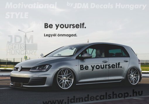 Be yourself.