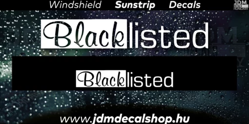 BlackListed v2 - Szélvédő Napellenző Matrica
