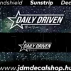DAILY DRIVEN - Szélvédő Napellenző Matrica