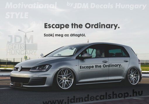 Escape the Ordinary.