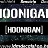 HOONIGAN - Szélvédő Napellenző Matrica