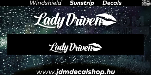 Lady Driven - Szélvédő Napellenző Matrica