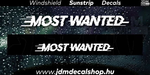 Most Wanted v2 - Szélvédő Napellenző Matrica