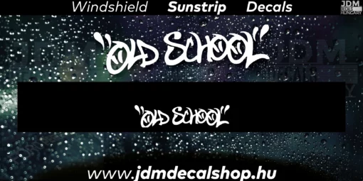 Old School v3 - Szélvédő Napellenző Matrica