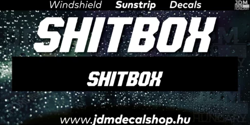 SHITBOX - Szélvédő Napellenző Matrica