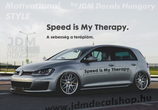 Speed is My Therapy.