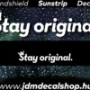 Stay Original - Szélvédő Napellenző Matrica