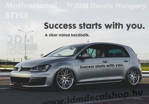 Success starts with you.