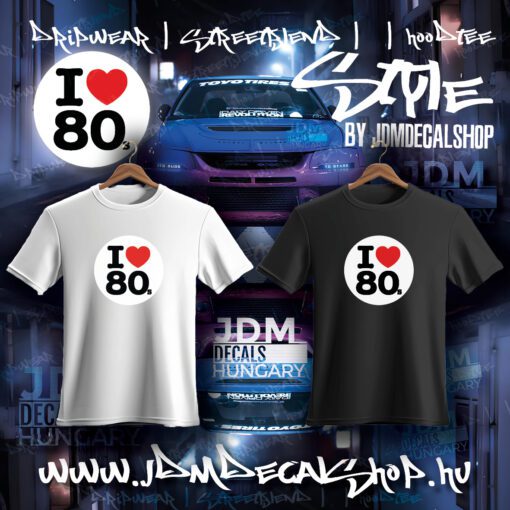 I Love 80 - Vasalható matrica