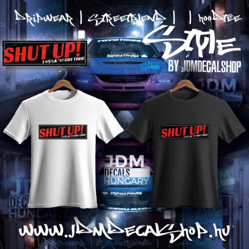 SHUT UP! - Vasalható matrica