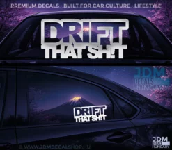 DRIFT THAT SHIT