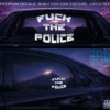 FUCK THE POLICE
