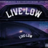 LIVE LOW