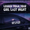 LOUDER THAN – GIRL