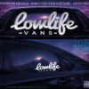 LOWLIFE VANS