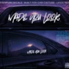 MADE YOU LOOK