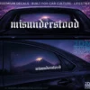 MISUNDERSTOOD