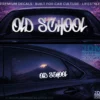 OLD SCHOOL