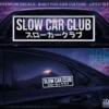 SLOW CAR CLUB_2
