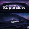 SUPERSLOW
