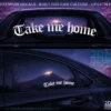 TAKE ME HOME