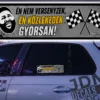 EN NEM VERSENYZEK EN KOZLEKEDEK GYORSAN