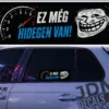 EZ MEG HIDEGEN VAN