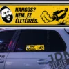 HANGOS NEM EZ ELETERZES