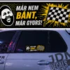 MÁR NEM BANT MAR GYORS
