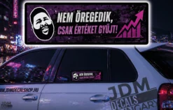 NEM OREGEDIK CSAK ERTEKET GYUJT