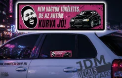 NEM VAGYOK TOKELETES DE AZ AUTOM KURVA JO