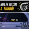 NEM VOLTAM A TURBO