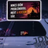 NINCS IDOM PROBLEMAKRA MERT A KOCSIM VAR