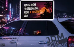 NINCS IDOM PROBLEMAKRA MERT A KOCSIM VAR