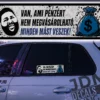 VAN AMIT PENZERT NEM MEGVASAROLHATO MINDEN MAST VESZEK