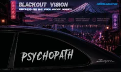 PSYCHOPATH – Blackout Vision™ Perforált One Way Vision Ablakdekor