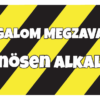 Köznyugalom megzavarására Különösen Alkalmas