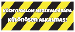 Köznyugalom megzavarására Különösen Alkalmas