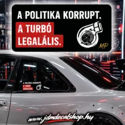 Politika korrupt - A túrbó legális