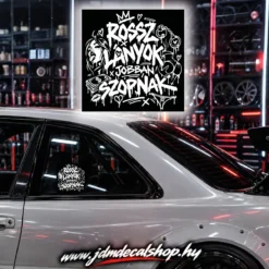 ROSSZ LÁYNOK JOBBAN SZOPNAK